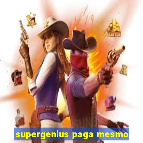 supergenius paga mesmo